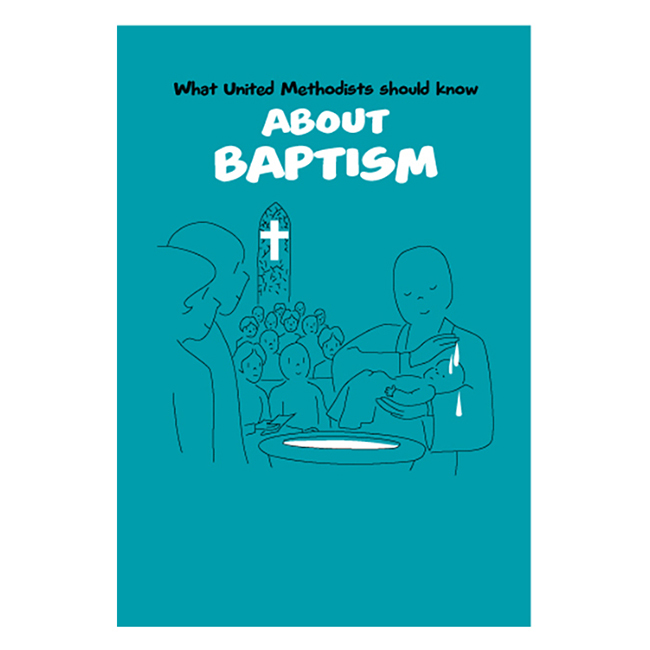 What United Methodists Should Know About Baptism