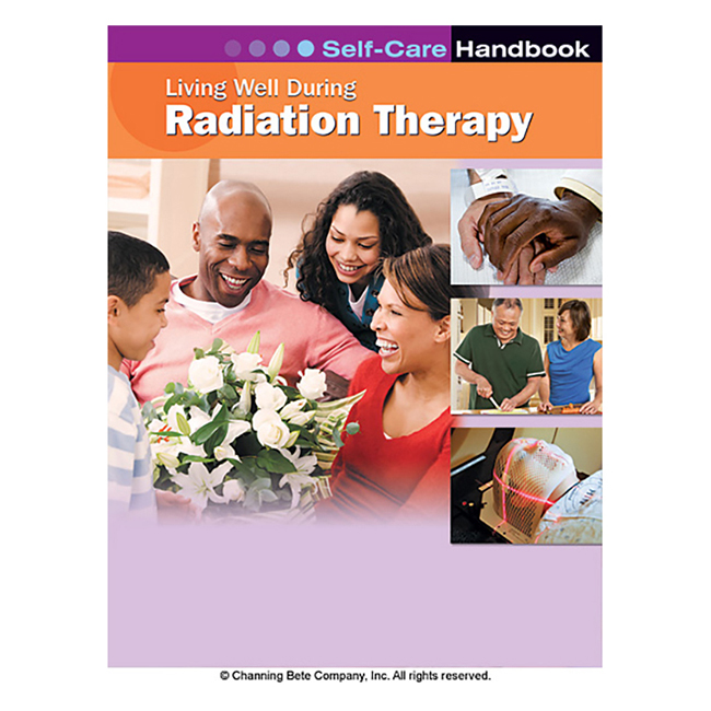 Living Well During Radiation Therapy; A Self-Care Handbook