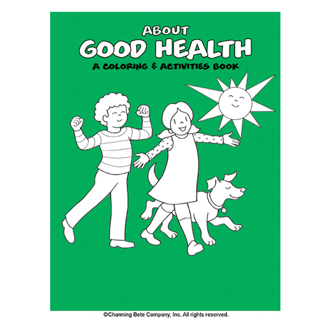 Good Health; A Coloring & Activities Book