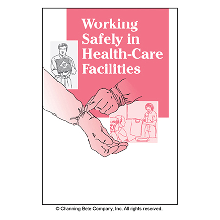 Working Safely In Health-Care Facilities